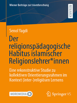 cover image of Der religionspädagogische Habitus islamischer Religionslehrer*innen